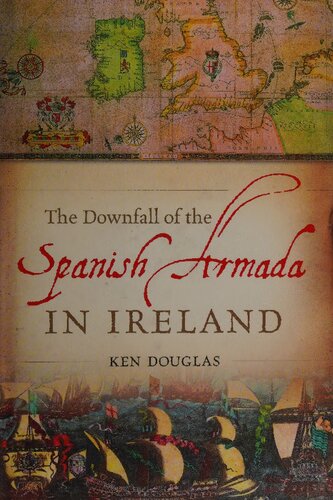 The Downfall of the Spanish Armada in Ireland