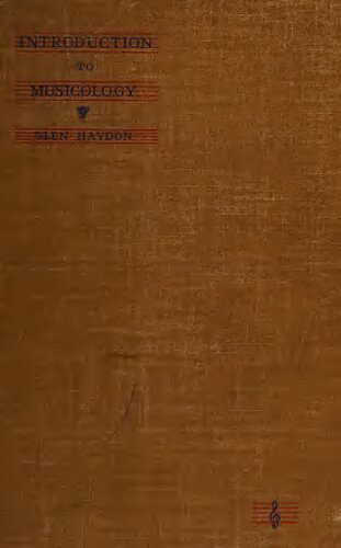 Introduction To Musicology: A Survey Of The Fields, Systematic And Historical, Of Musical Knowledge And Research