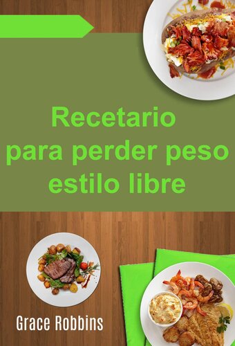 Recetario para perder peso estilo libre