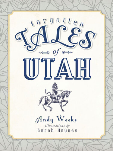 Forgotten Tales of Utah