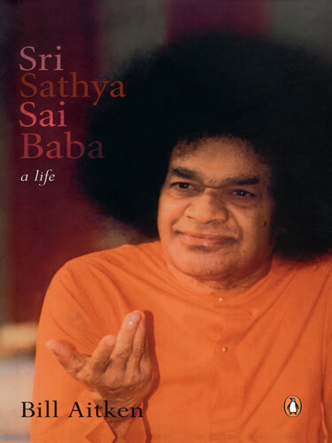 Sri Sathya Sai Baba: A Life