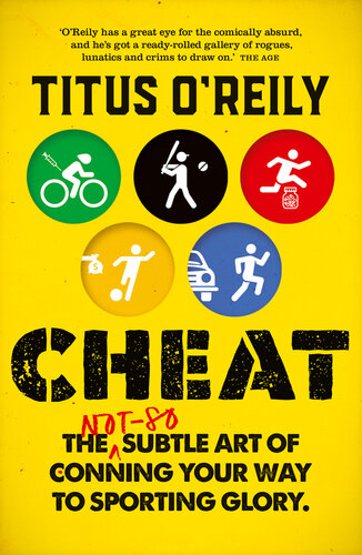 Cheat: The not-so-subtle art of conning your way to sporting glory