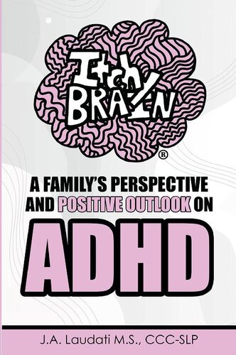 Itchy Brain: A family's perspective and positive outlook on ADHD