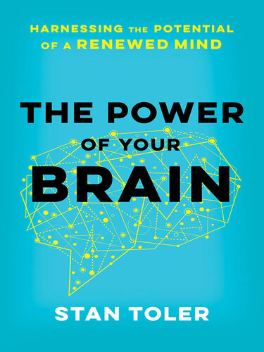 The Power of Your Brain: Harnessing the Potential of a Renewed Mind