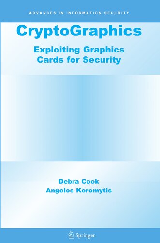 CryptoGraphics: Exploiting Graphics Cards For Security