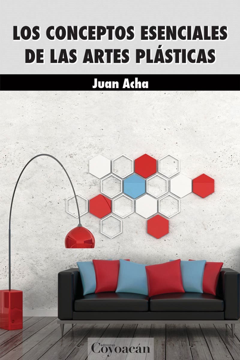 Los conceptos esenciales de las artes plásticas