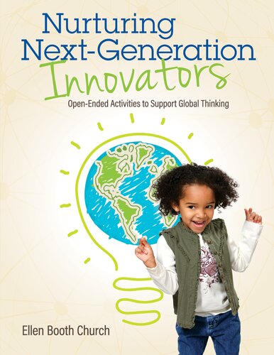 Nurturing Next-Generation Innovators: Open-Ended Activities to Support Global Thinking