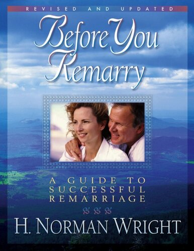 Before You Remarry: A Guide to Successful Remarriage