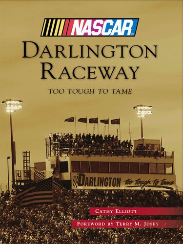 Darlington Raceway: Too Tough To Tame