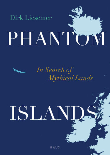 Phantom Islands: In Search of Mythical Lands