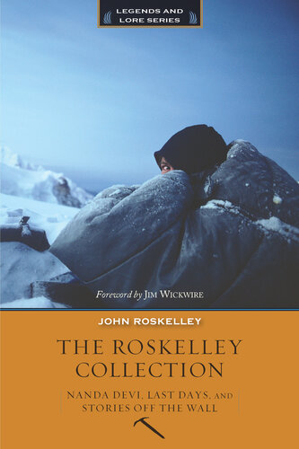 The Roskelley Collection: Stories Off The Wall, Nanda Devi, and Last Days