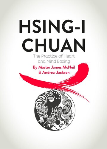HSING-I CHUAN: The Practice of Heart and Mind Boxing