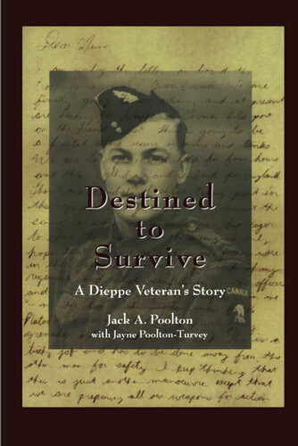 Destined to Survive: A Dieppe Veteran's Story
