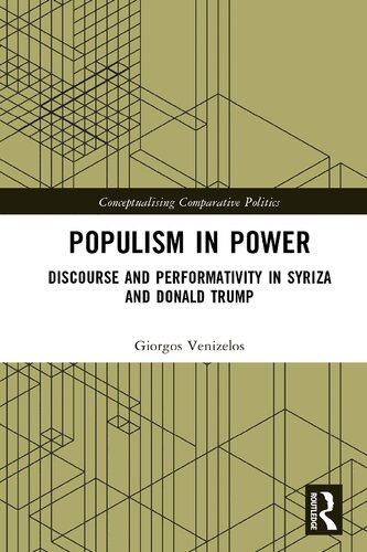 Populism in Power: Discourse and Performativity in SYRIZA and Donald Trump