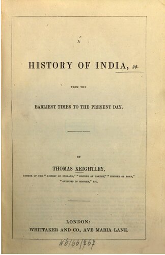 A History of India, From the Earliest Times to the Present Dy