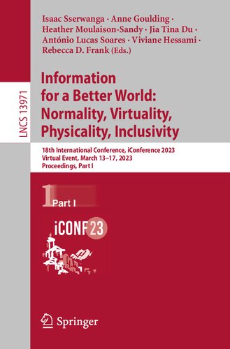Information for a Better World: Normality, Virtuality, Physicality, Inclusivity: 18th International Conference, iConference 2023 Virtual Event, March 13–17, 2023 Proceedings, Part I