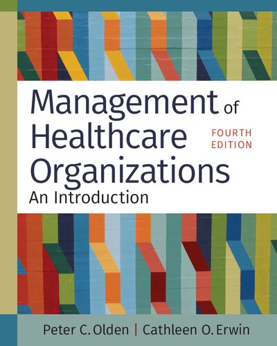 Management of Healthcare Organizations: An Introduction
