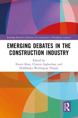 Emerging Debates in the Construction Industry: The Developing Nations' Perspective
