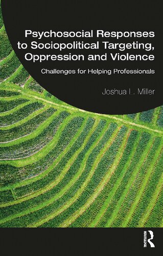 Psychosocial Responses to Sociopolitical Targeting, Oppression and Violence: Challenges for Helping Professionals