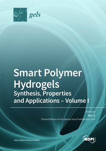 Smart Polymer Hydrogels: Synthesis, Properties and Applications - Volume I