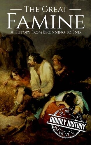 The Great Famine: A History from Beginning to End