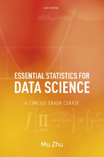 Essential Statistics for Data Science: A Concise Crash Course