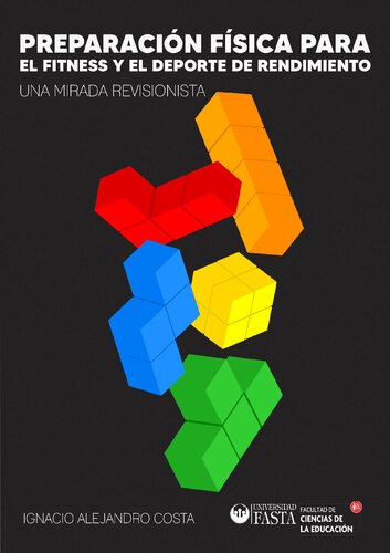 Preparacion fisica para el fitness y el deporte de rendimiento Una mirada revisionista