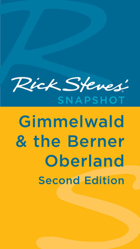 Rick Steves' Snapshot Gimmelwald & the Berner Oberland