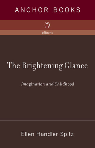 The Brightening Glance: Imagination and Childhood