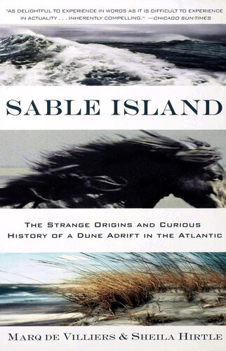 Sable Island: The Strange Origins and Curious History of a Dune Adrift in the Atlantic