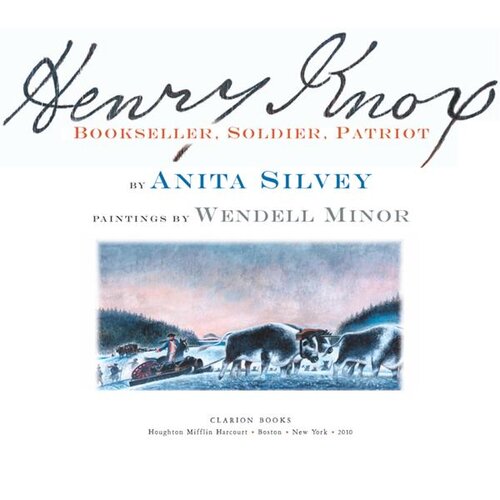 Henry Knox: Bookseller, Soldier, Patriot