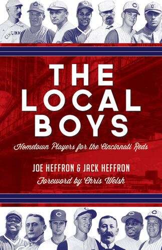 The Local Boys: Hometown Players for the Cincinnati Reds