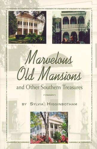 Marvelous Old Mansions and Other Southern Treasures