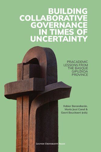 Building Collaborative Governance in Times of Uncertainty: Pracademic Lessons from the Basque Gipuzkoa Province