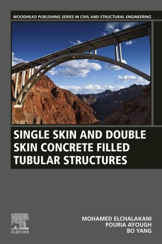 Single Skin and Double Skin Concrete Filled Tubular Structures: Analysis and Design