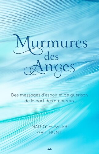 Murmures des Anges: Des messages d'espoir et de guérison de la part des amoureux