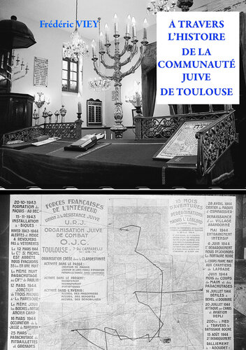 A TRAVERS L'HISTOIRE DE LA COMMUNAUTE JUIVE DE TOULOUSE