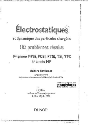 Problèmes résolus d'électrostatique et dynamique des particules chargées