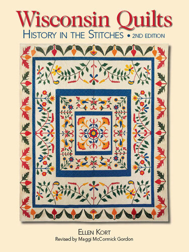 Wisconsin Quilts: History in the Stitches