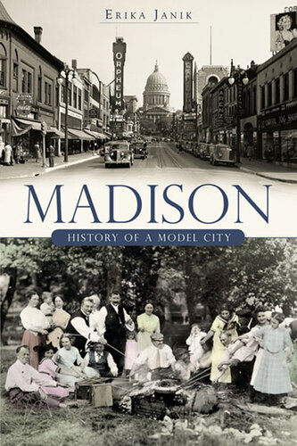 Madison: History of a Model City