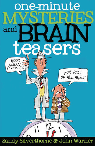 One-Minute Mysteries and Brain Teasers: Good Clean Puzzles for Kids of All Ages