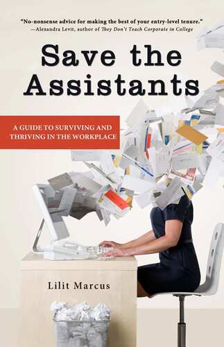 Save the Assistants: A Guide to Surviving and Thriving in the Workplace