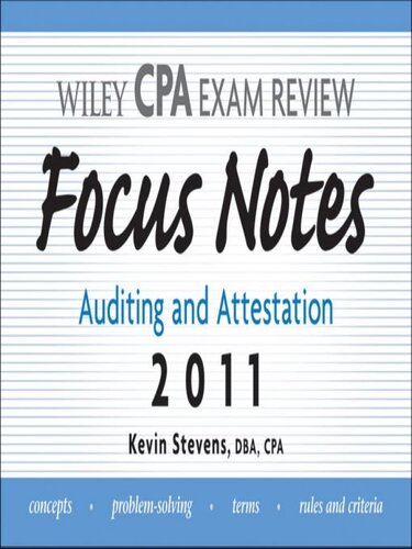 Wiley CPA Examination Review Focus Notes: Auditing and Attestation 2011