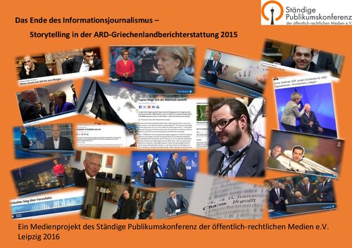Das Ende des Informationsjournalismus. Storytelling in der ARD-Griechenlandberichterstattung 2015