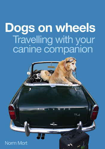 Dogs on Wheels: Travelling With Your Canine Companion