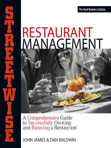 Streetwise Restaurant Management: A Comprehensive Guide to Successfully Owning and Running a Restaurant