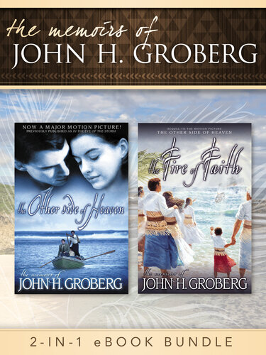 The Memoirs of John H. Groberg: 2-in-1 eBook Bundle