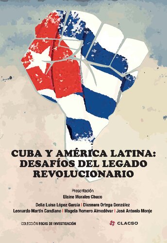 Cuba y América Latina: Desafíos del legado revolucionario