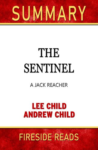 Summary of the Sentinel: A Jack Reacher Novel by Lee Child and Andrew Child
