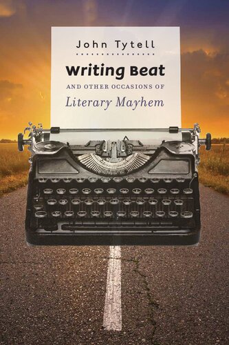 Writing Beat and Other Occasions of Literary Mayhem